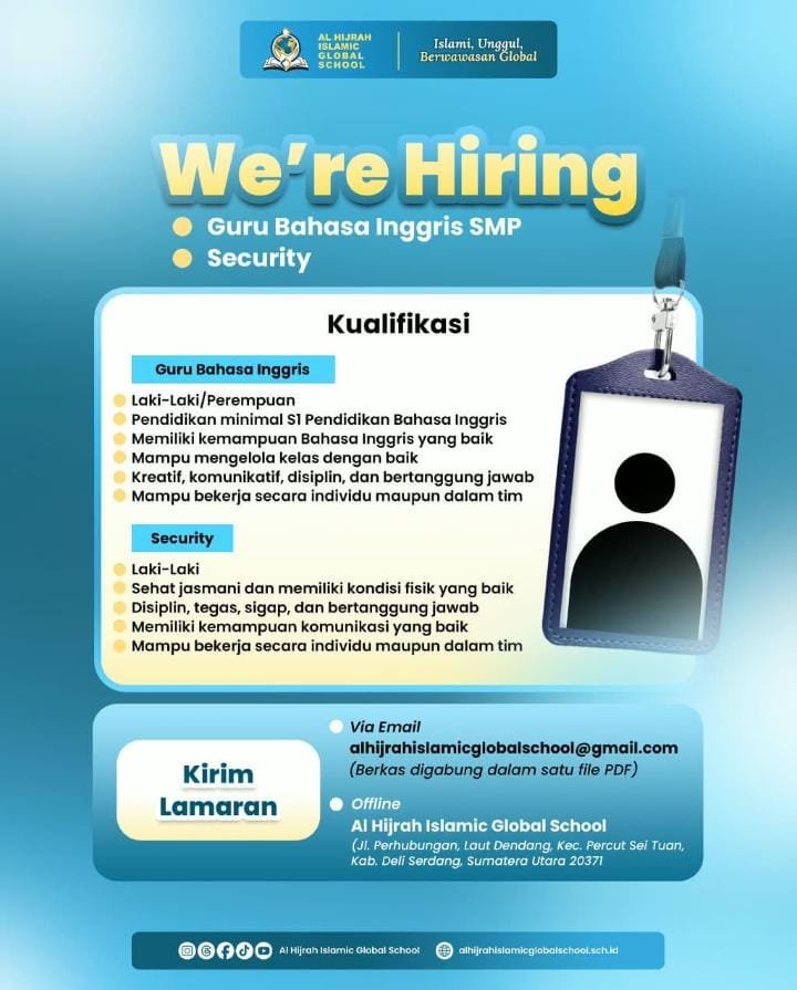Job Vacancy 2026: Al Hijrah Islamic Global School Deli Serdang Opens Recruitment for English Teacher and Security Staff